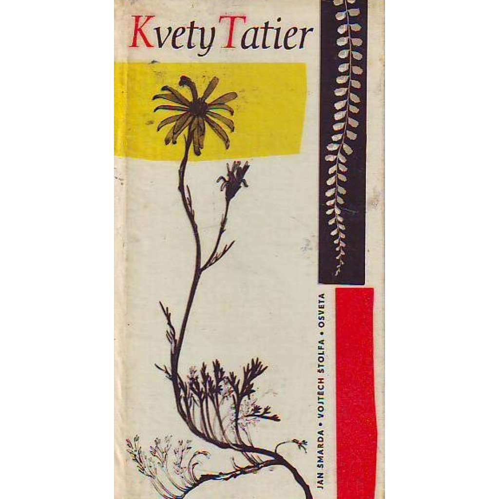 Kvety Tatier (edice: Obrázky z prírody) [Květy Tater, Slovensko, příroda, květiny, ilustrace]